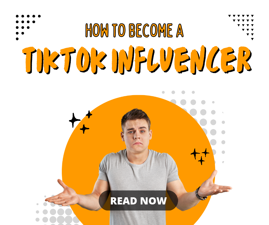 How to Become a TikTok Influencer in 2025 (Step-by-Step Guide)