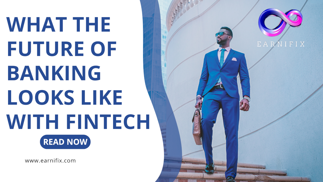 What the Future of Banking Looks Like with Fintech