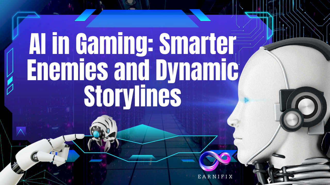 AI in Gaming: Smarter Enemies and Dynamic Storylines