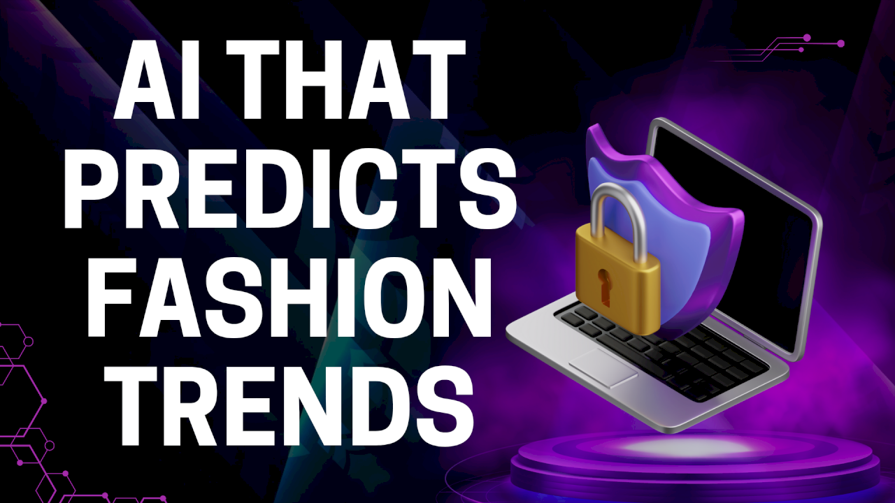 AI That Predicts Fashion Trends AI That Predicts Fashion Trends