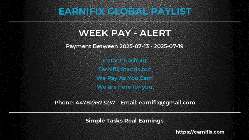 How Users Earn 💵 bills From Earnifix Global within 2025-07-13 to 2025-07-19